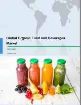 Global Organic Food and Beverages Market 2017-2021